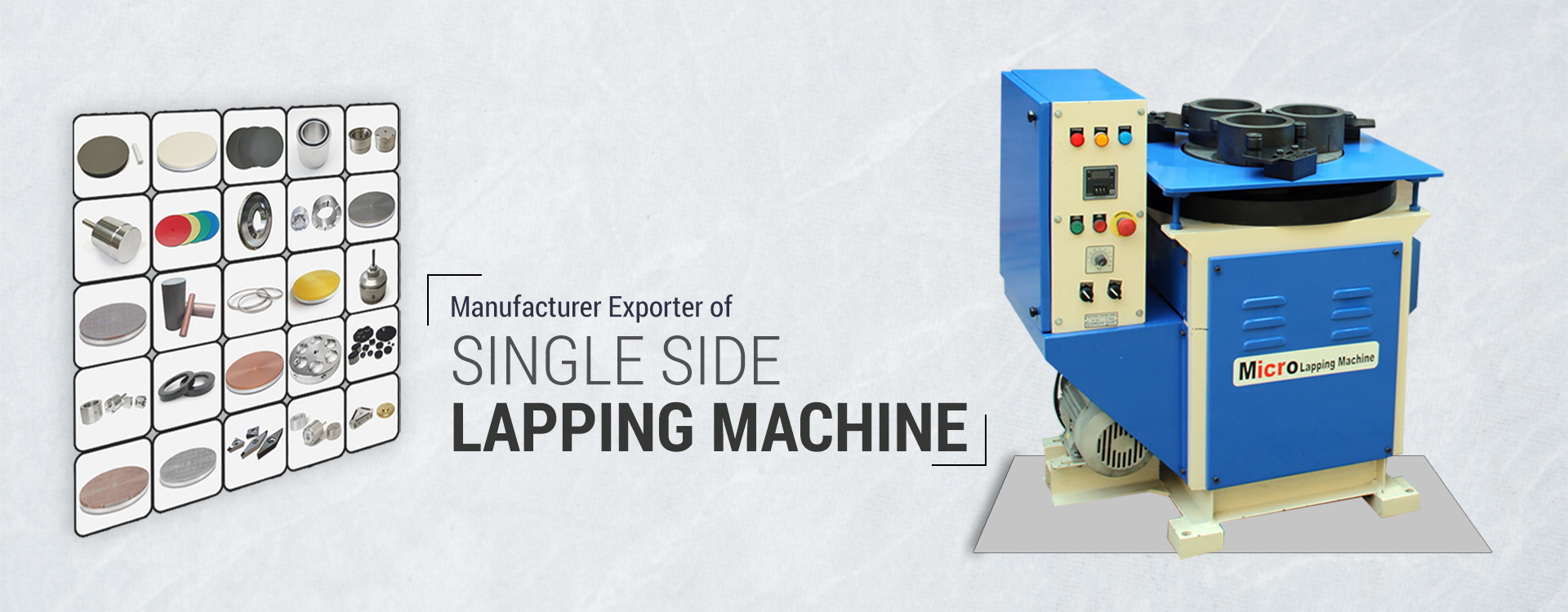 Manufacturer and Exporter of Single Side Lapping Machine India